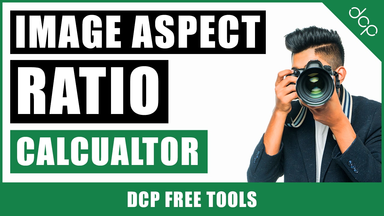 gewicht optellen In de naam Aspect Ratio Calculator | Image Aspect Ratio Calculator | Video Aspect Ratio  Calculator | Preserve Aspect Ratio | DCP