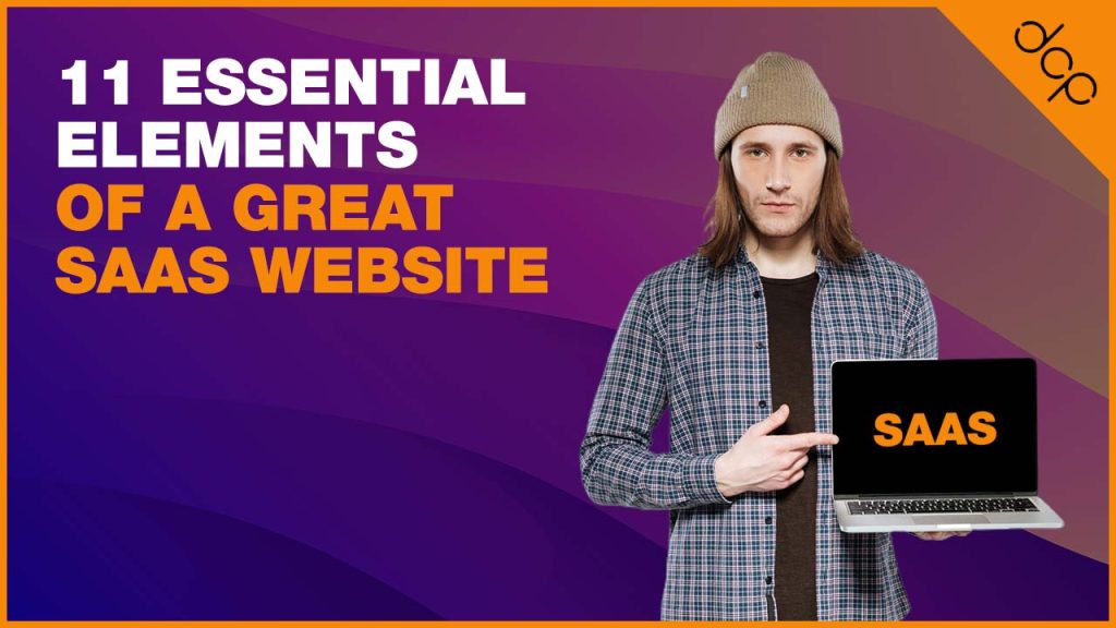 11 essential elements of a great SaaS website
