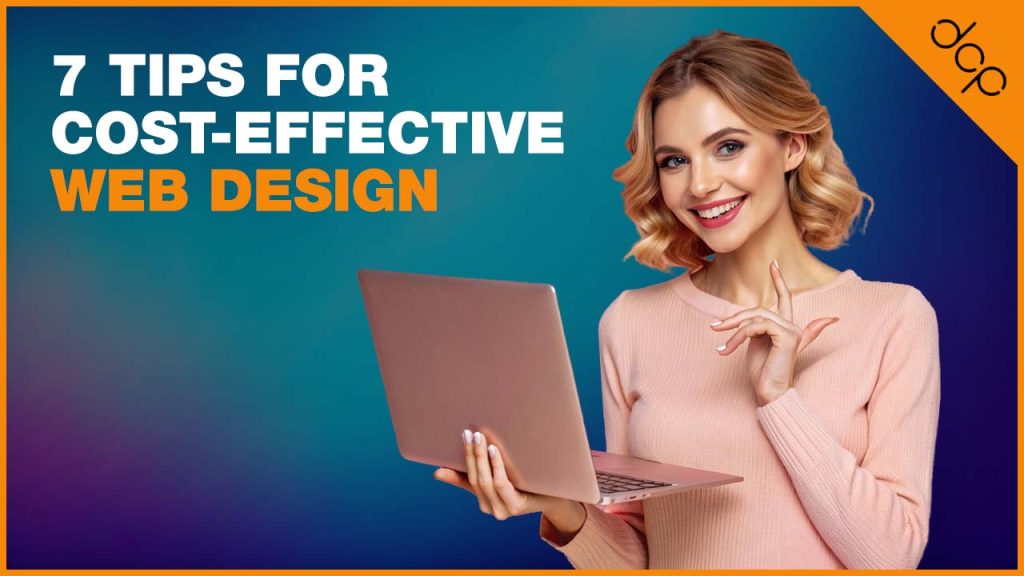 7 tips for cost-effective web design