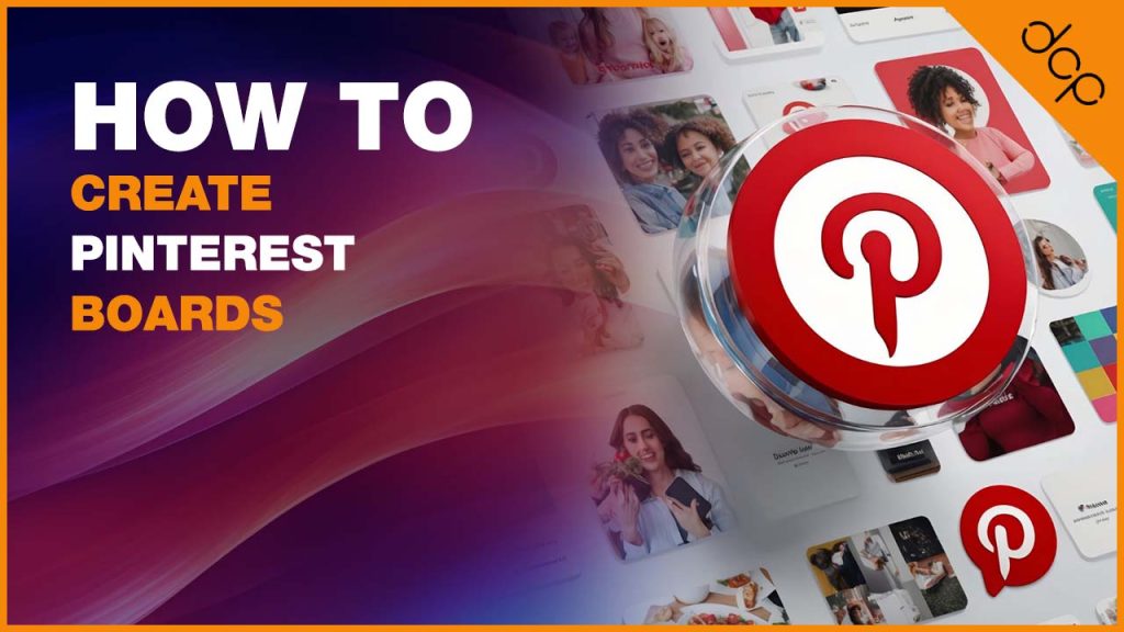 How to create Pinterest Boards